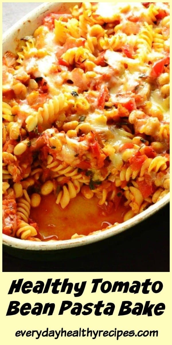 Bean Pasta Bake with Tomatoes Everyday Healthy Recipes