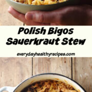 1 image showing bigos in green bowl with fork and hand holding it, and another image showing chopped sauerkraut and sausage stew in large white pot.